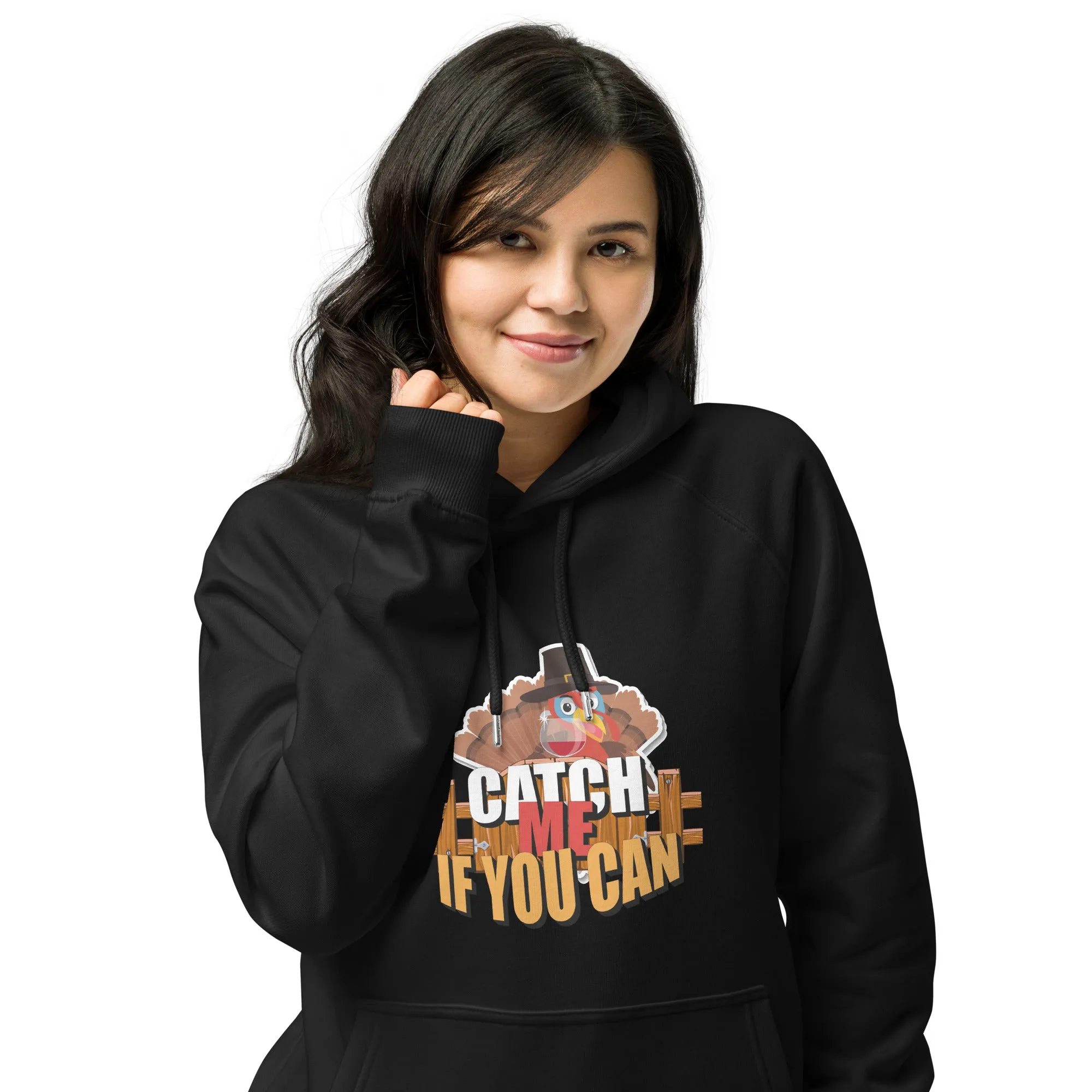 Catch Me If You Can Thanksgiving Graphics Women Eco Raglan Hoodie