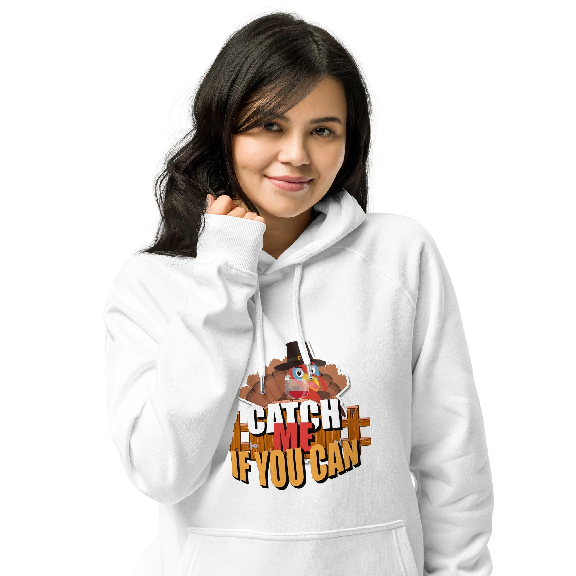 Catch Me If You Can Thanksgiving Graphics Women Eco Raglan Hoodie