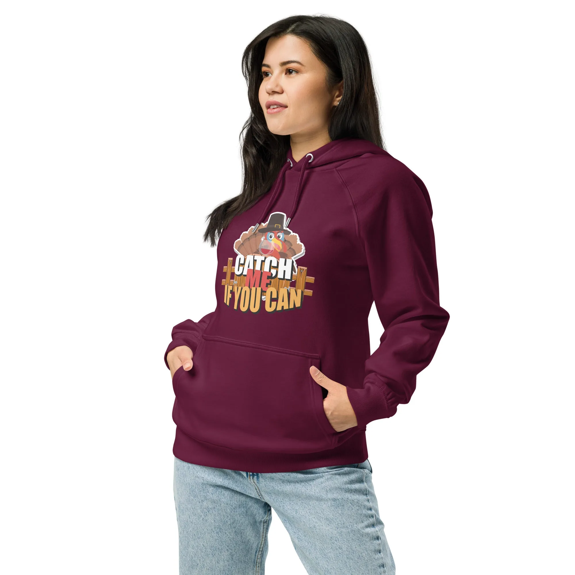 Catch Me If You Can Thanksgiving Graphics Women Eco Raglan Hoodie