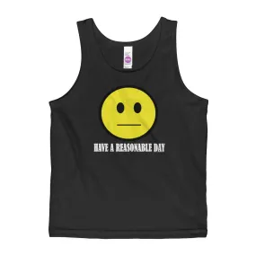 Have A Reasonable Day Kids' Tank Top - Made in USA