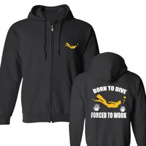 Scuba diving Hoodie for Men | Born To Dive Forced To Work