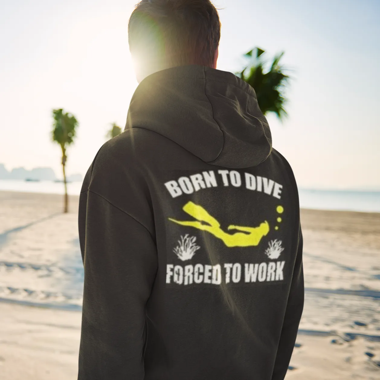 Scuba diving Hoodie Men | Born To Dive, Forced To Work